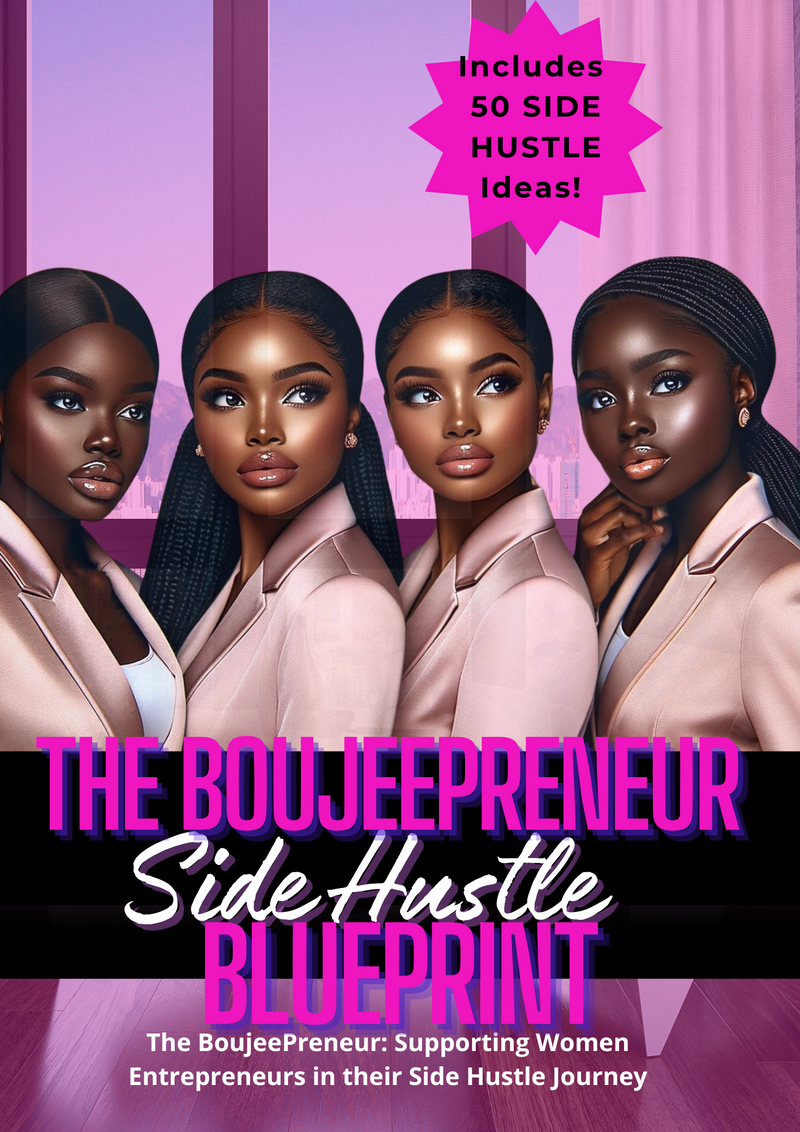 The Boujeepreneur Side Hustle Handbook