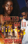 Addicted to a Dirty South Thug 3