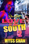 She Got Love in the South 2